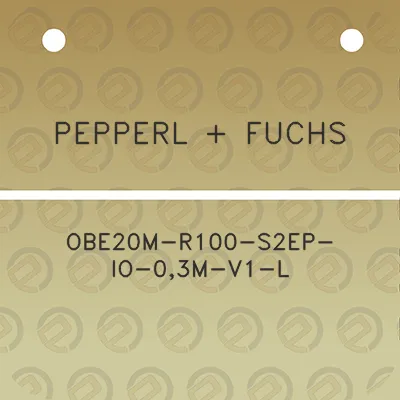 pepperl-fuchs-obe20m-r100-s2ep-io-03m-v1-l