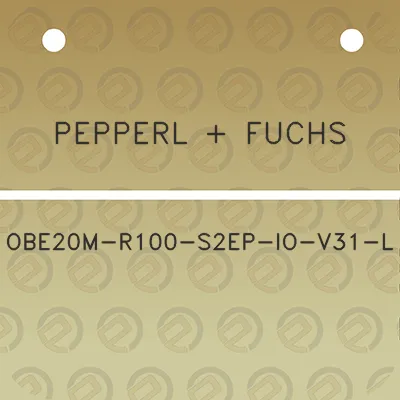 pepperl-fuchs-obe20m-r100-s2ep-io-v31-l