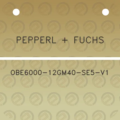 pepperl-fuchs-obe6000-12gm40-se5-v1