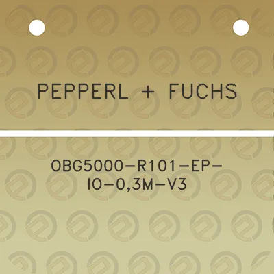 pepperl-fuchs-obg5000-r101-ep-io-03m-v3