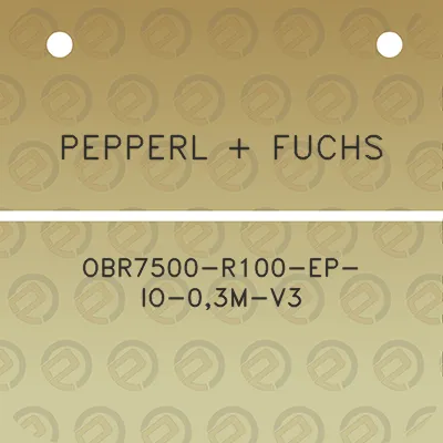 pepperl-fuchs-obr7500-r100-ep-io-03m-v3