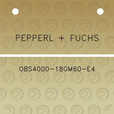 pepperl-fuchs-obs4000-18gm60-e4