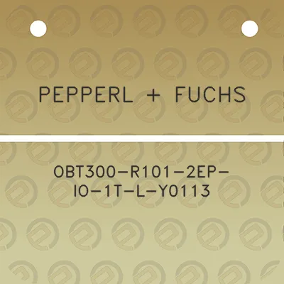 pepperl-fuchs-obt300-r101-2ep-io-1t-l-y0113