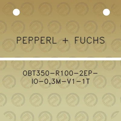 pepperl-fuchs-obt350-r100-2ep-io-03m-v1-1t
