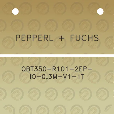 pepperl-fuchs-obt350-r101-2ep-io-03m-v1-1t