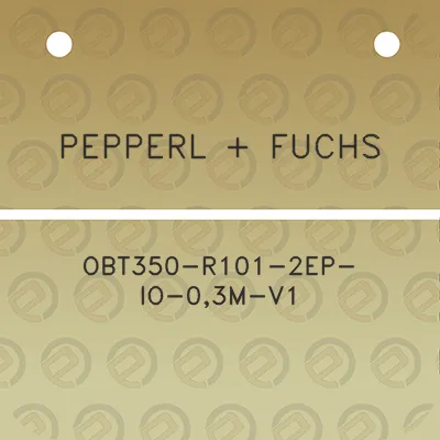 pepperl-fuchs-obt350-r101-2ep-io-03m-v1