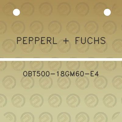 pepperl-fuchs-obt500-18gm60-e4