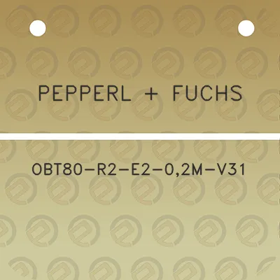 pepperl-fuchs-obt80-r2-e2-02m-v31