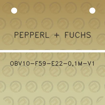 pepperl-fuchs-obv10-f59-e22-01m-v1
