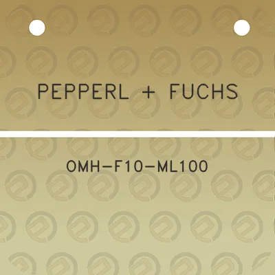 pepperl-fuchs-omh-f10-ml100