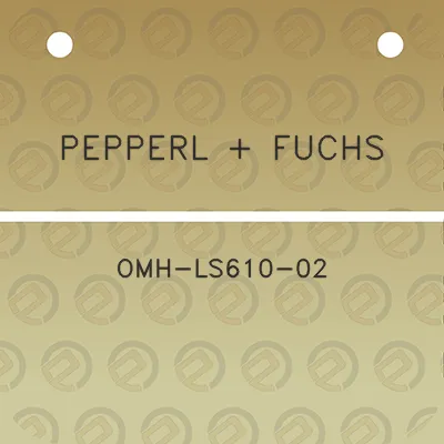 pepperl-fuchs-omh-ls610-02