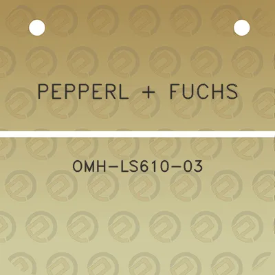 pepperl-fuchs-omh-ls610-03