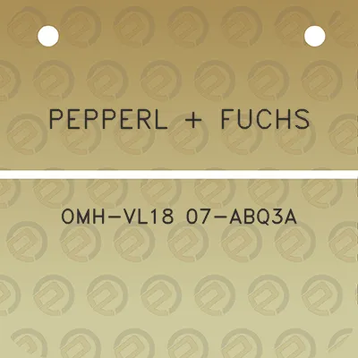 pepperl-fuchs-omh-vl18-07-abq3a