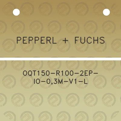 pepperl-fuchs-oqt150-r100-2ep-io-03m-v1-l