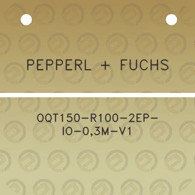 pepperl-fuchs-oqt150-r100-2ep-io-03m-v1