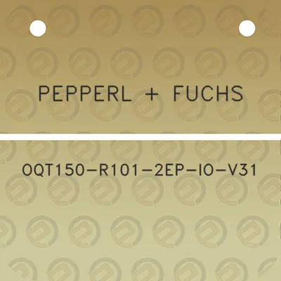 pepperl-fuchs-oqt150-r101-2ep-io-v31