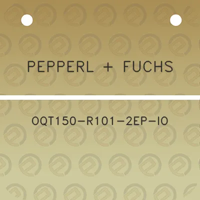 pepperl-fuchs-oqt150-r101-2ep-io