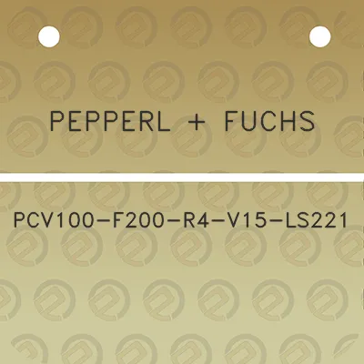 pepperl-fuchs-pcv100-f200-r4-v15-ls221