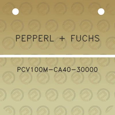 pepperl-fuchs-pcv100m-ca40-30000