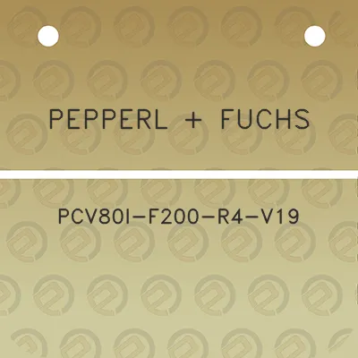 pepperl-fuchs-pcv80i-f200-r4-v19