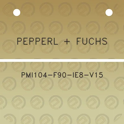 pepperl-fuchs-pmi104-f90-ie8-v15