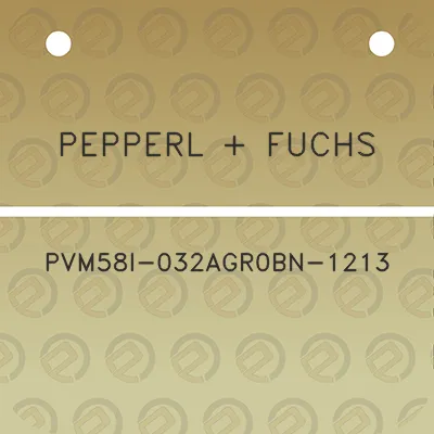 pepperl-fuchs-pvm58i-032agr0bn-1213