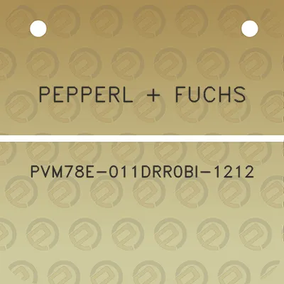 pepperl-fuchs-pvm78e-011drr0bi-1212