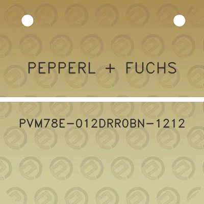 pepperl-fuchs-pvm78e-012drr0bn-1212