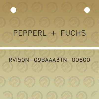 pepperl-fuchs-rvi50n-09baaa3tn-00600