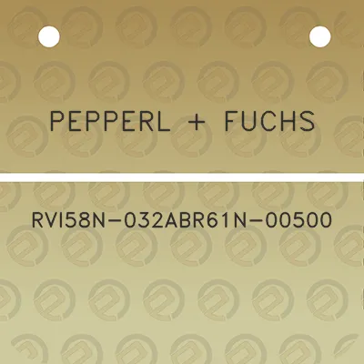 pepperl-fuchs-rvi58n-032abr61n-00500