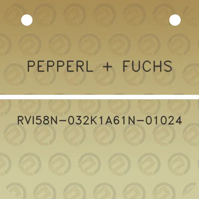 pepperl-fuchs-rvi58n-032k1a61n-01024