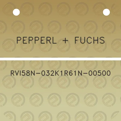 pepperl-fuchs-rvi58n-032k1r61n-00500