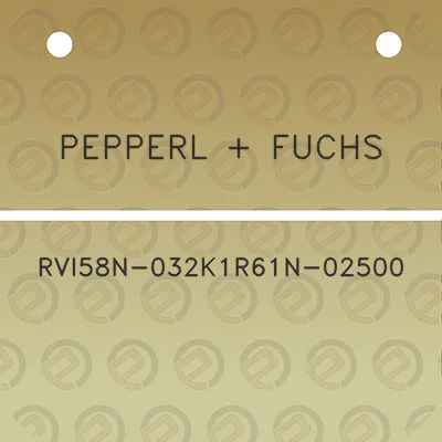 pepperl-fuchs-rvi58n-032k1r61n-02500