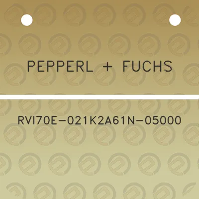 pepperl-fuchs-rvi70e-021k2a61n-05000