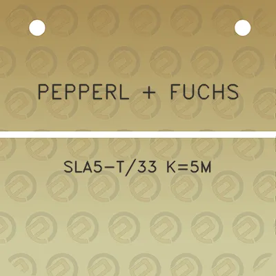 pepperl-fuchs-sla5-t33-k5m