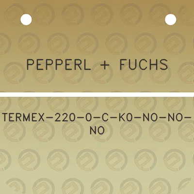 pepperl-fuchs-termex-220-0-c-k0-no-no-no