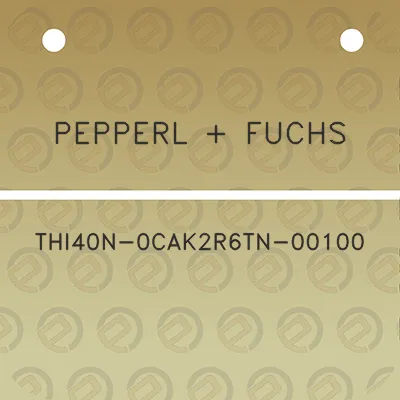 pepperl-fuchs-thi40n-0cak2r6tn-00100