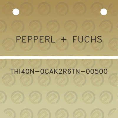 pepperl-fuchs-thi40n-0cak2r6tn-00500