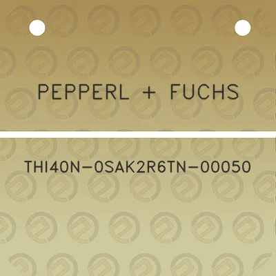 pepperl-fuchs-thi40n-0sak2r6tn-00050
