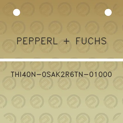 pepperl-fuchs-thi40n-0sak2r6tn-01000