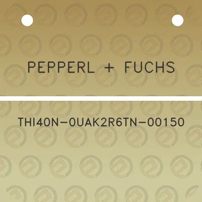 pepperl-fuchs-thi40n-0uak2r6tn-00150