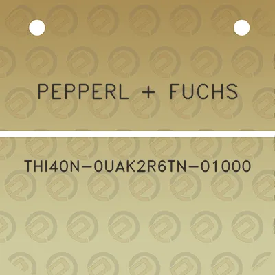 pepperl-fuchs-thi40n-0uak2r6tn-01000