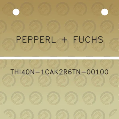 pepperl-fuchs-thi40n-1cak2r6tn-00100