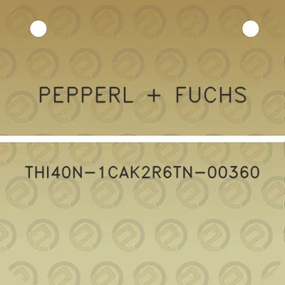 pepperl-fuchs-thi40n-1cak2r6tn-00360