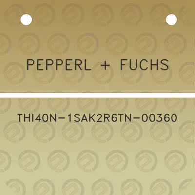 pepperl-fuchs-thi40n-1sak2r6tn-00360