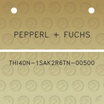 pepperl-fuchs-thi40n-1sak2r6tn-00500