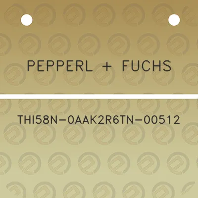 pepperl-fuchs-thi58n-0aak2r6tn-00512
