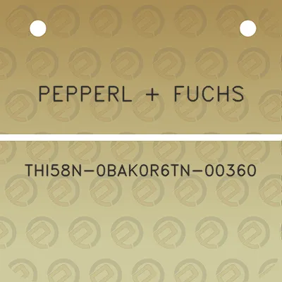 pepperl-fuchs-thi58n-0bak0r6tn-00360