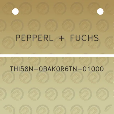 pepperl-fuchs-thi58n-0bak0r6tn-01000