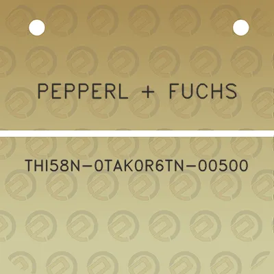 pepperl-fuchs-thi58n-0tak0r6tn-00500